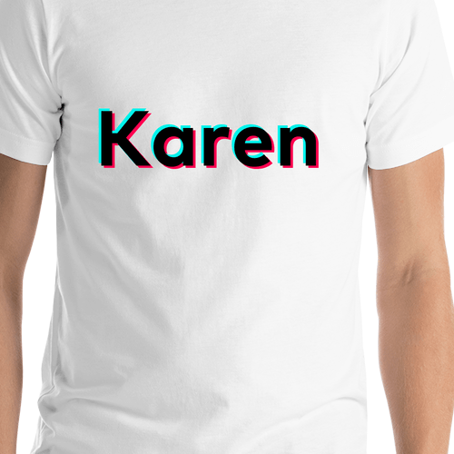 Karen T-Shirt - White - TikTok Trends - Shirt Close-Up View