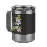 Thumbnail for Life is Damn Good Coffee Mug Tumbler with Handle (15 oz) - Flowers - Front Left View