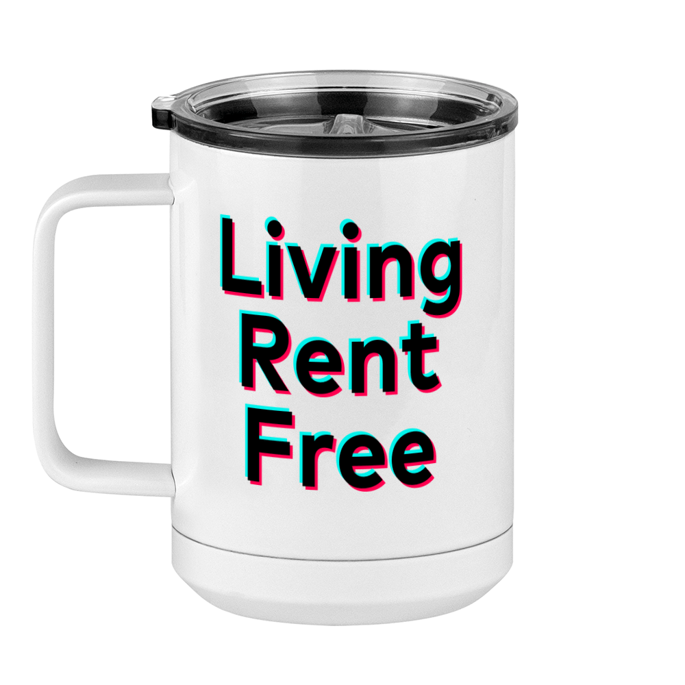Living Rent Free Coffee Mug Tumbler with Handle (15 oz) - TikTok Trends - Left View