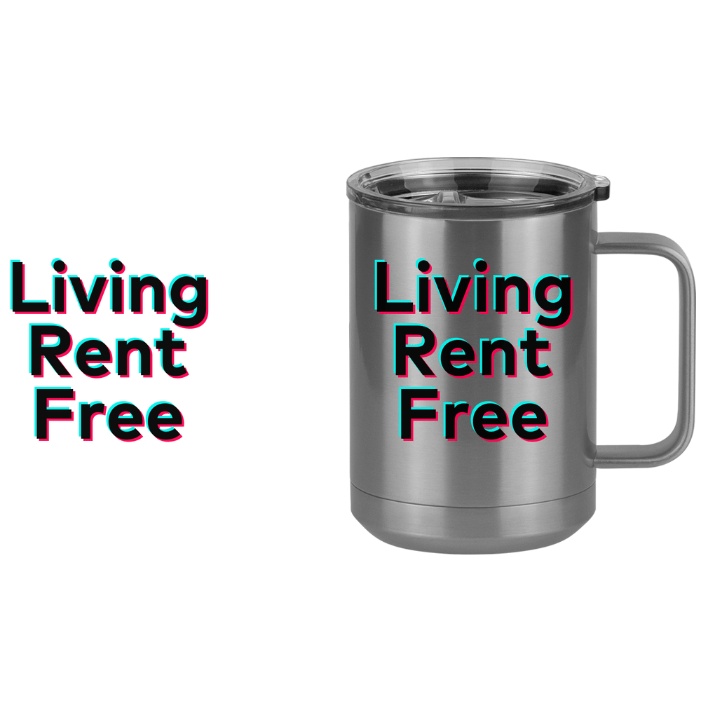 Living Rent Free Coffee Mug Tumbler with Handle (15 oz) - TikTok Trends - Design View