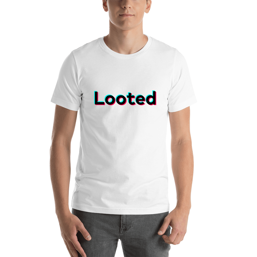 Looted T-Shirt - White - TikTok Trends - Shirt View