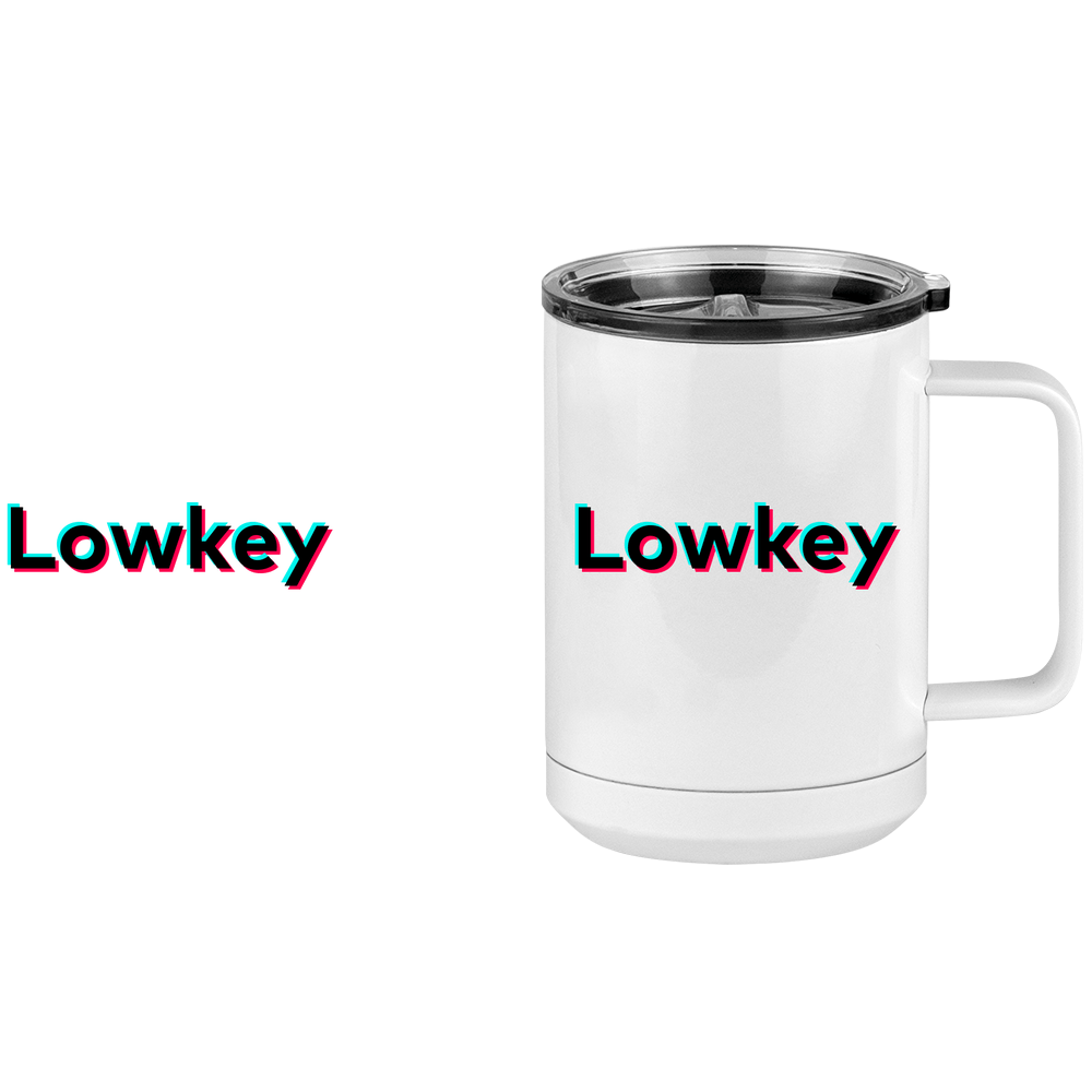 Lowkey Coffee Mug Tumbler with Handle (15 oz) - TikTok Trends - Design View