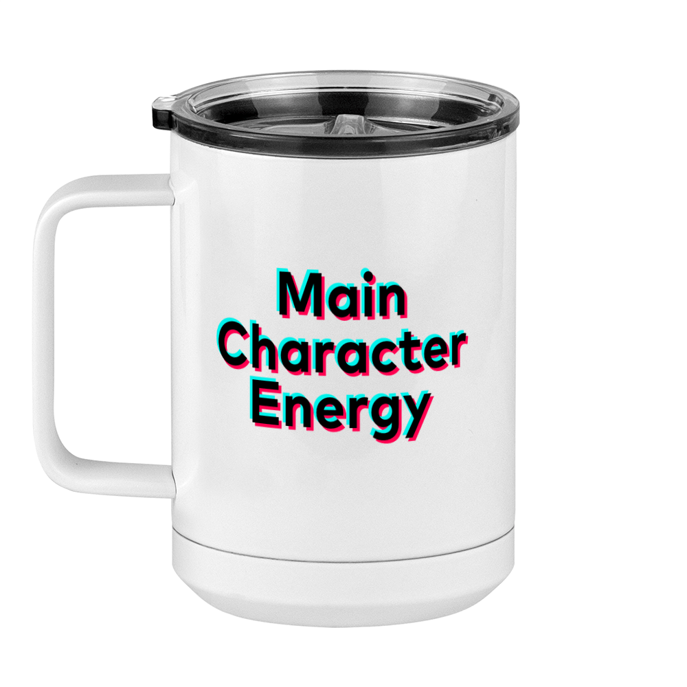 Main Character Energy Coffee Mug Tumbler with Handle (15 oz) - TikTok Trends - Left View