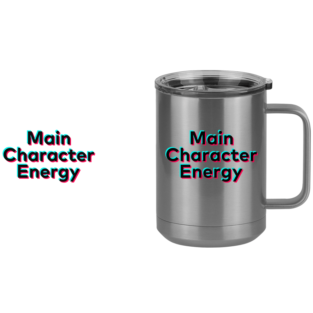 Main Character Energy Coffee Mug Tumbler with Handle (15 oz) - TikTok Trends - Design View