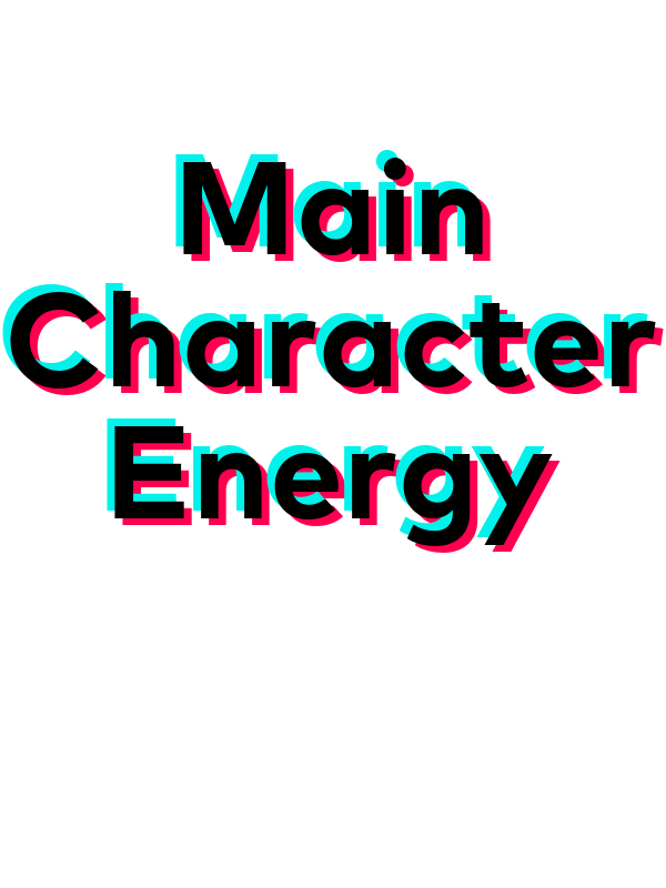 Main Character Energy T-Shirt - White - TikTok Trends - Decorate View