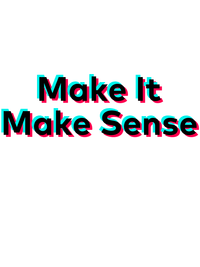 Thumbnail for Make It Make Sense T-Shirt - White - TikTok Trends - Decorate View