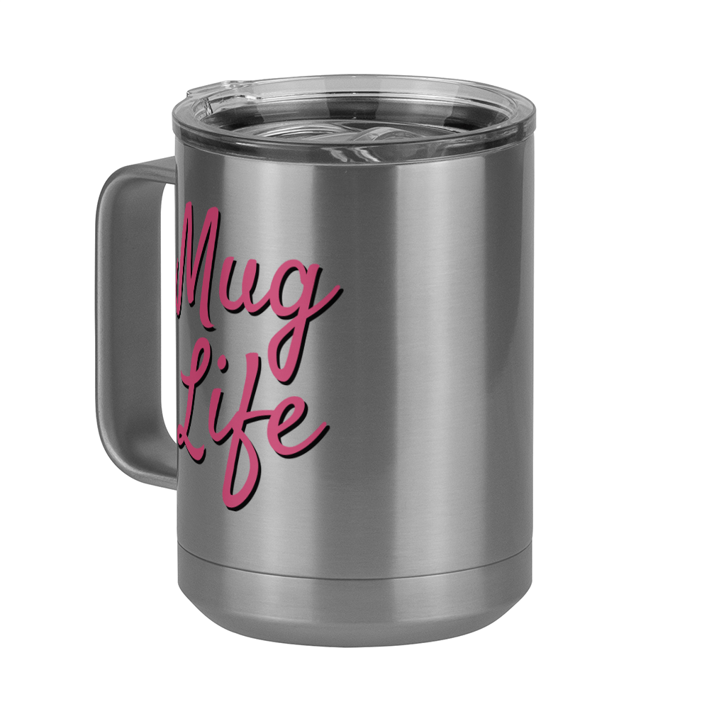 Mug Life Coffee Mug Tumbler with Handle (15 oz) - Front Left View