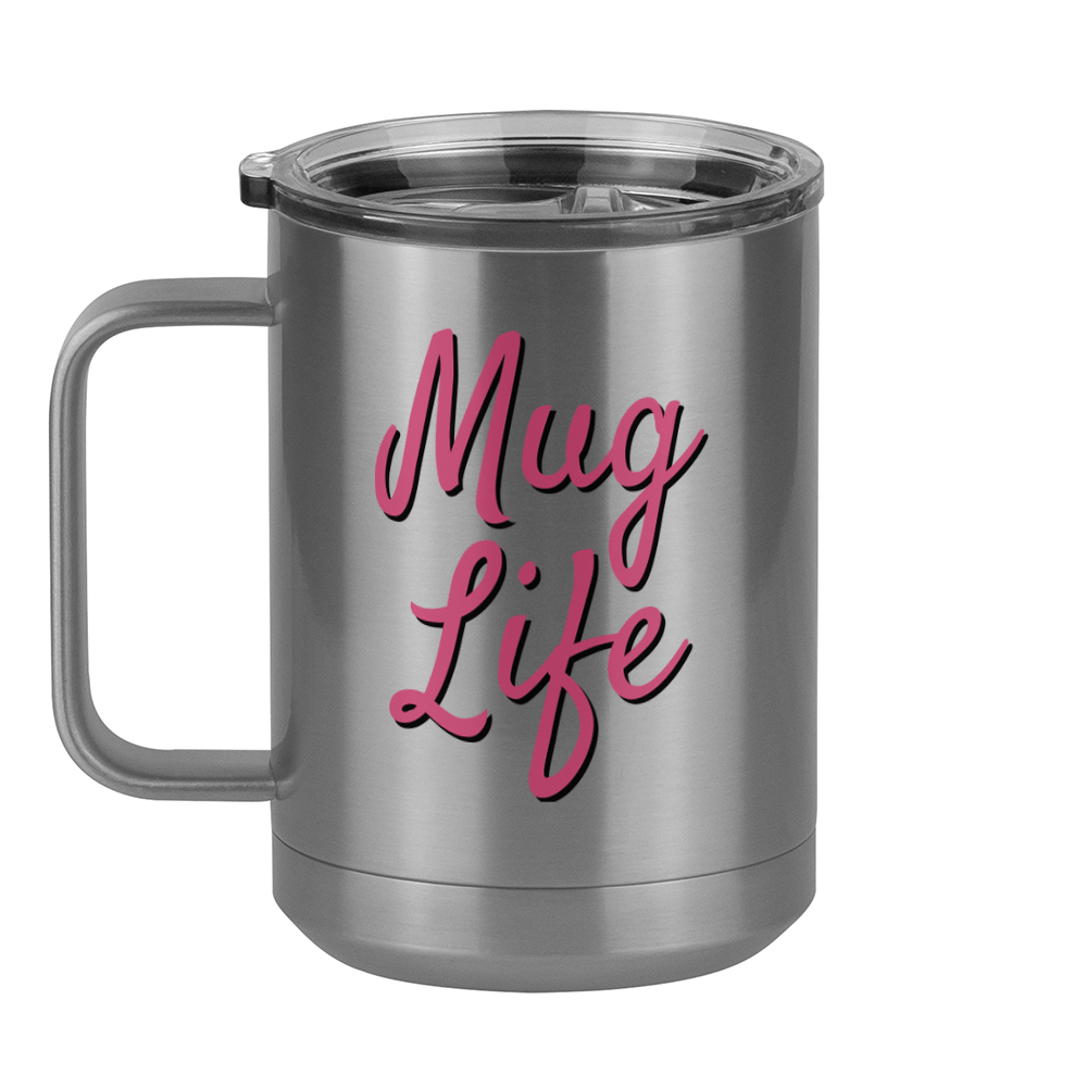 Mug Life Coffee Mug Tumbler with Handle (15 oz) - Left View