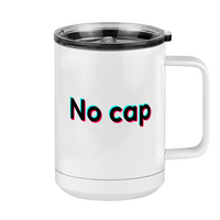 Thumbnail for No Cap Coffee Mug Tumbler with Handle (15 oz) - TikTok Trends - Right View