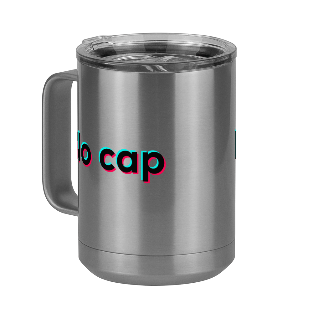No Cap Coffee Mug Tumbler with Handle (15 oz) - TikTok Trends - Front Left View