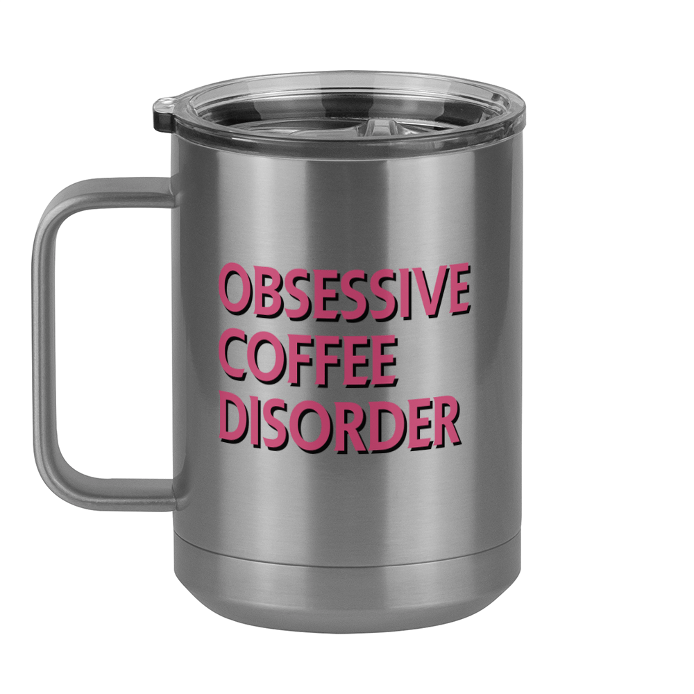 Obsessive Coffee Disorder Coffee Mug Tumbler with Handle (15 oz) - Left View