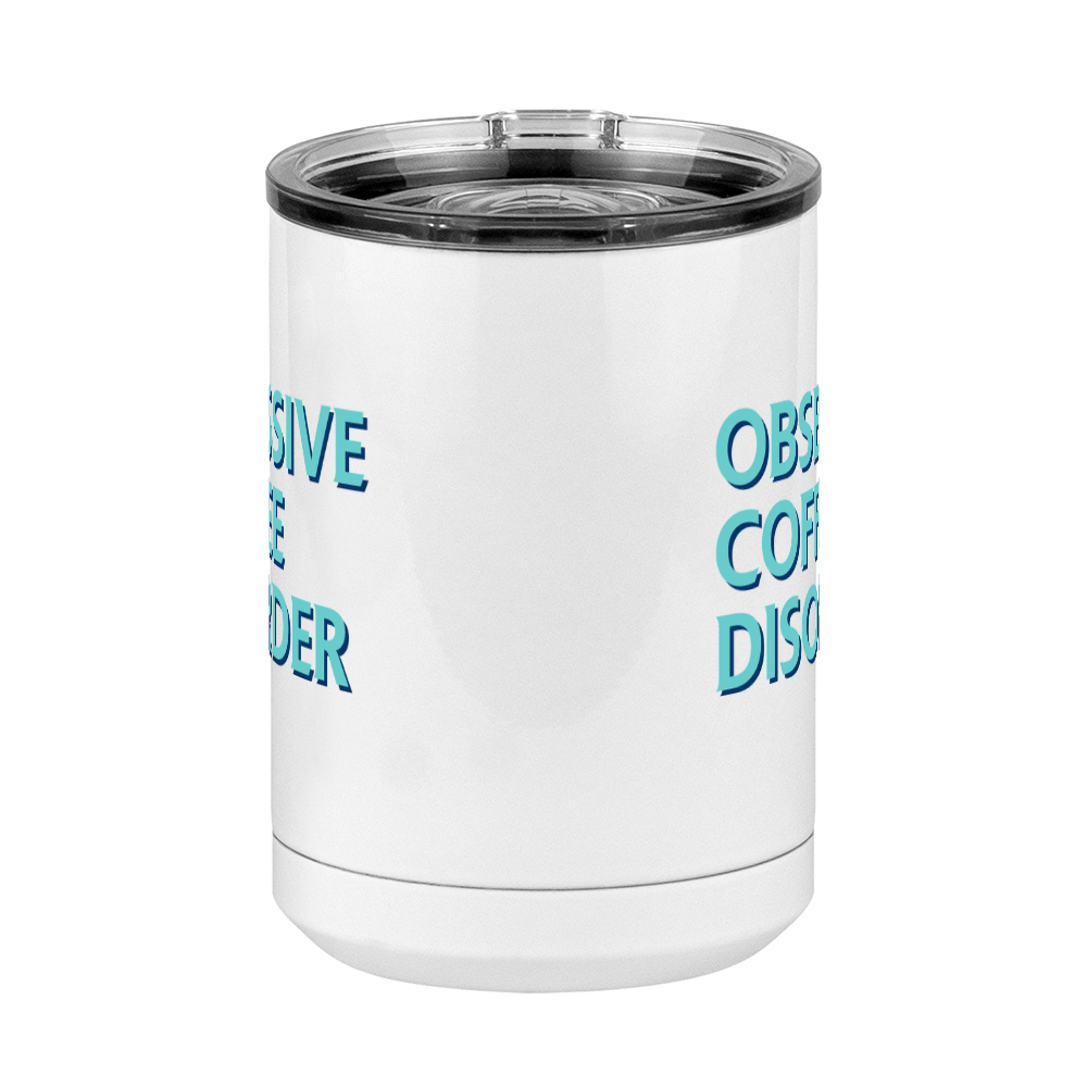 Obsessive Coffee Disorder Coffee Mug Tumbler with Handle (15 oz) - Front View