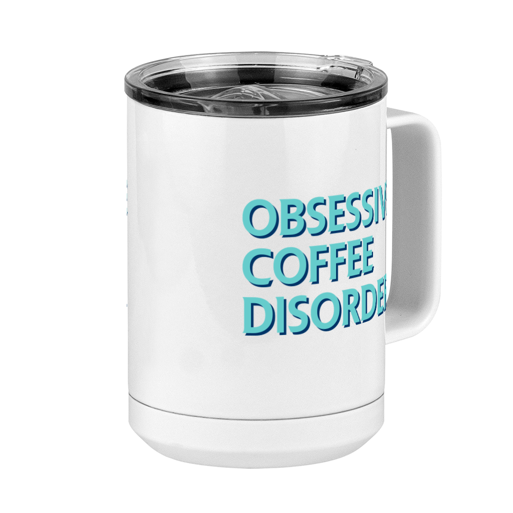 Obsessive Coffee Disorder Coffee Mug Tumbler with Handle (15 oz) - Front Right View