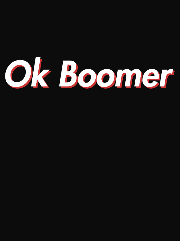 Ok Boomer T-Shirt - Black - Decorate View