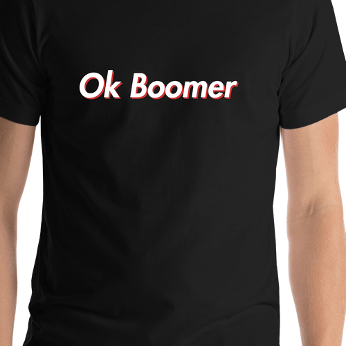 Ok Boomer T-Shirt - Black - Shirt Close-Up View