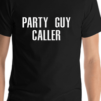 Thumbnail for Party Guy Caller T-Shirt - Black - Shirt Close-Up View