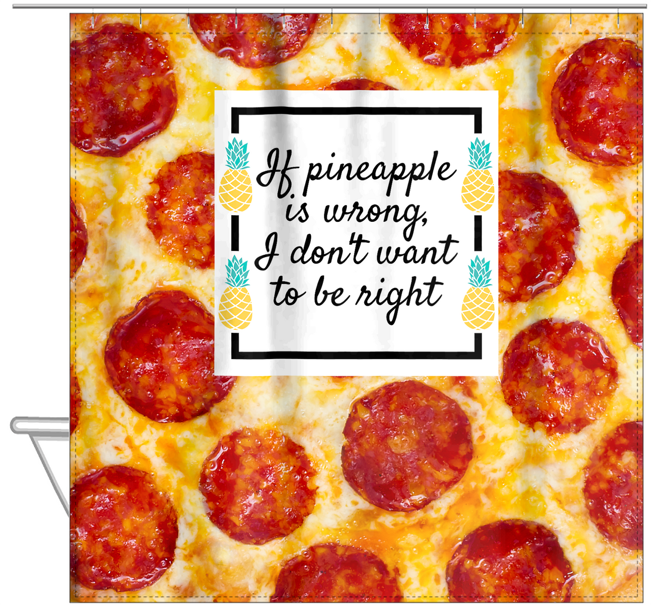 Personalized Pepperoni Pizza Shower Curtain - Pineapple - Hanging View