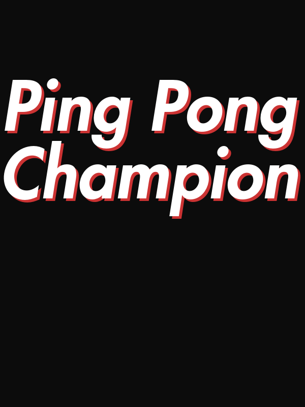Ping Pong Champion T-Shirt - Black - Decorate View