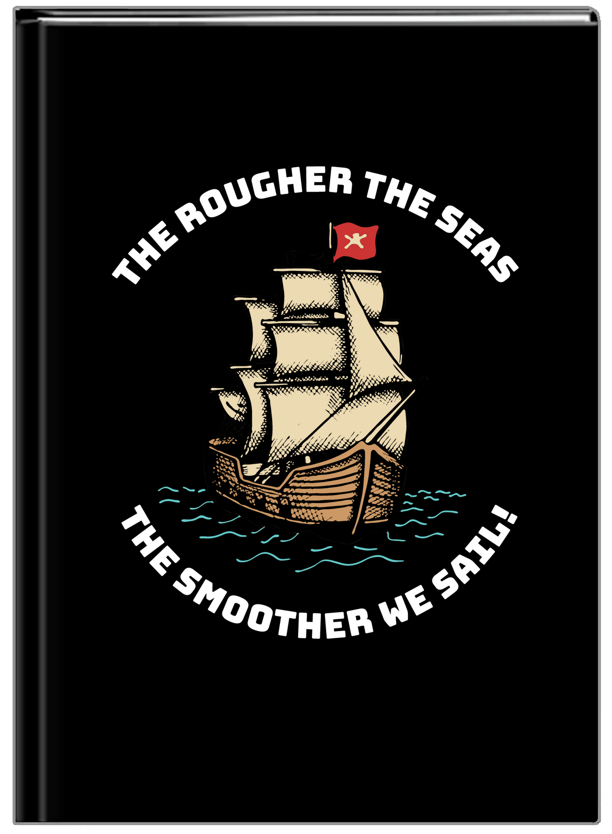 Personalized Pirates Journal - The Rougher The Seas - Front View
