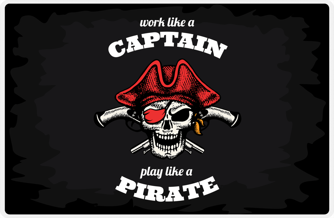 Pirates Placemat - Black Background - Work Like a Captain -  View