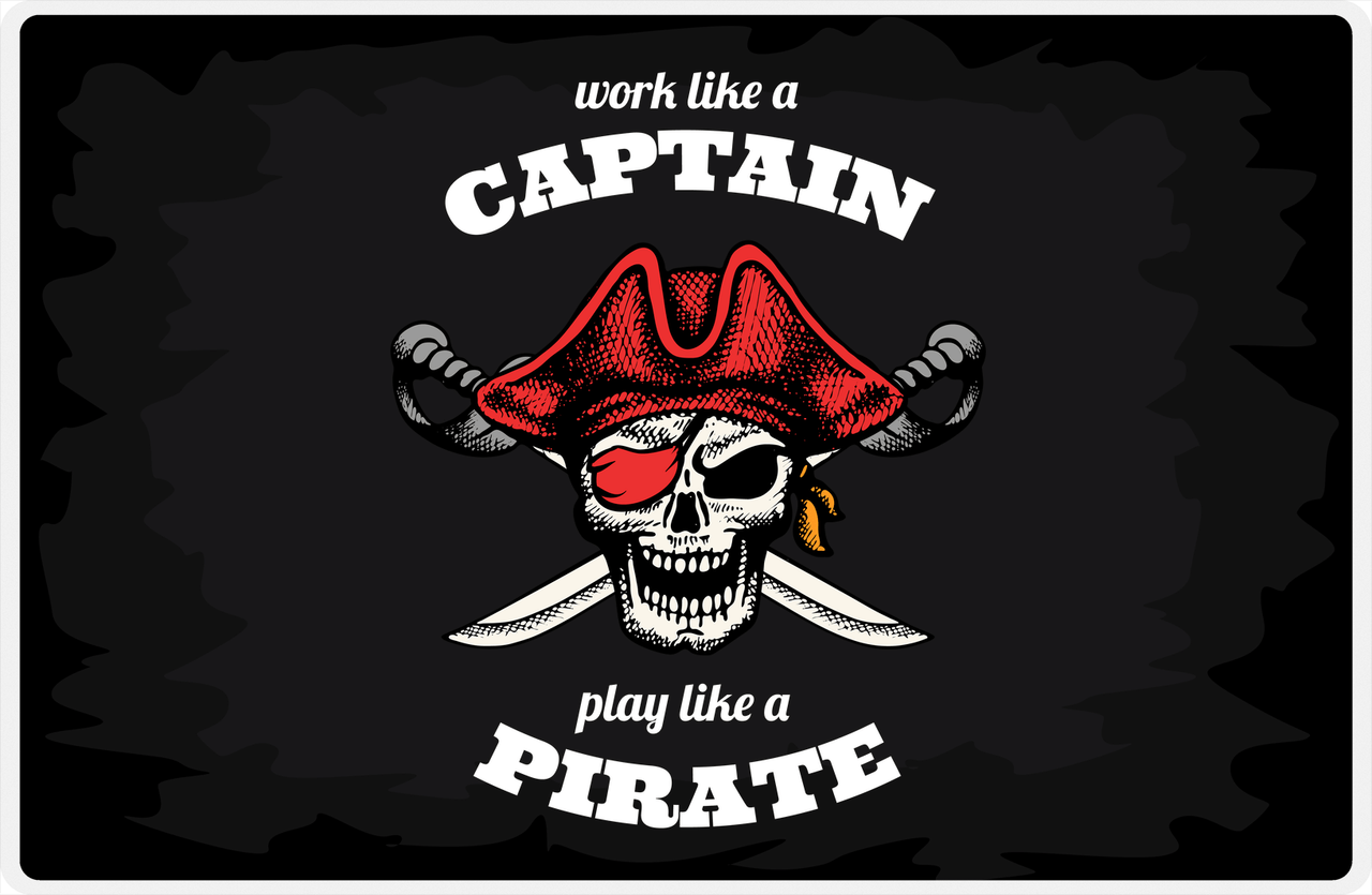 Pirates Placemat - Black Background - Work Like a Captain -  View