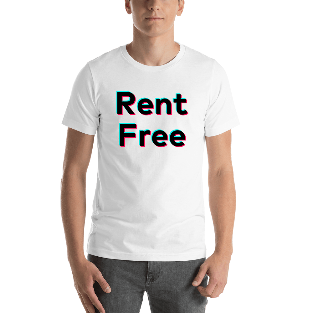 Rent Free T-Shirt - White - TikTok Trends - Shirt View