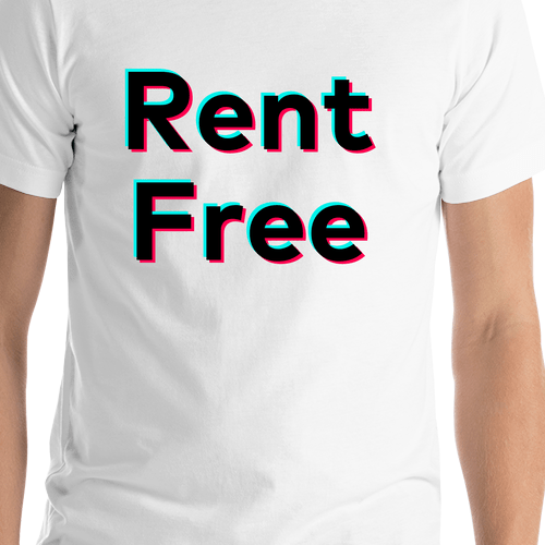 Rent Free T-Shirt - White - TikTok Trends - Shirt Close-Up View