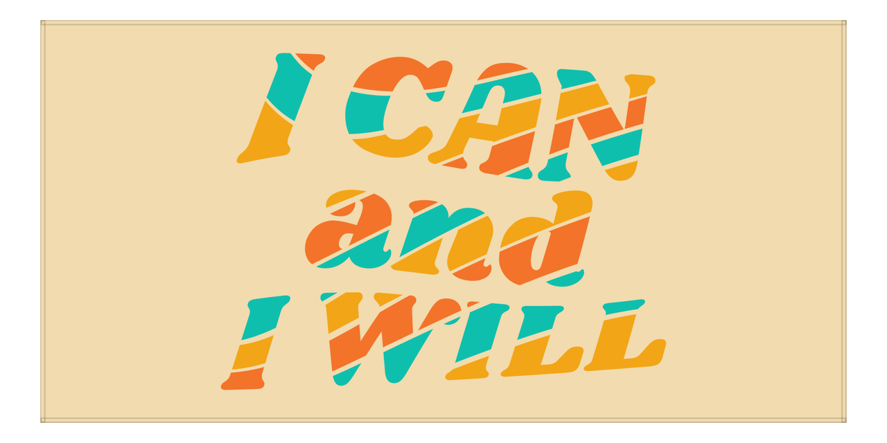 Retro Beach Towel - I Can and I Will - Front View