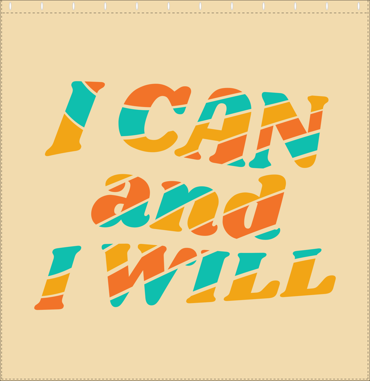 Retro I Can And I Will Shower Curtain - Decorate View