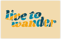 Thumbnail for Retro Placemat - Live To Wander -  View