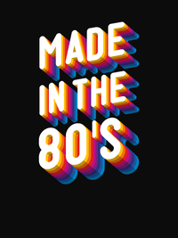 Thumbnail for Retro T-Shirt - Black - Made in the 80's - Decorate View