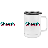 Thumbnail for Sheesh Coffee Mug Tumbler with Handle (15 oz) - TikTok Trends - Design View