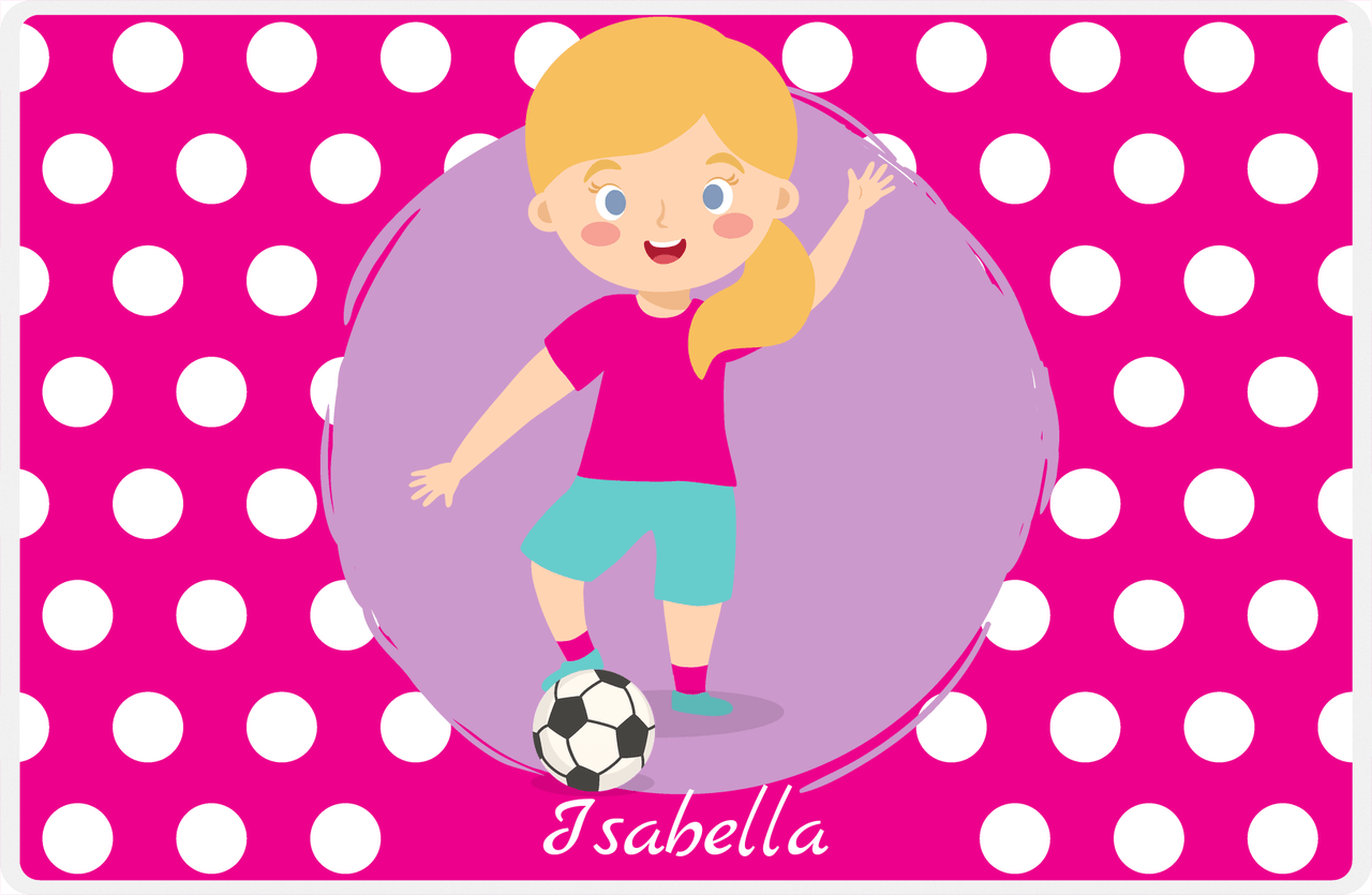 Personalized Soccer Placemat XXIII - Pink Background - Blonde Girl II -  View