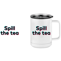 Thumbnail for Spill The Tea Coffee Mug Tumbler with Handle (15 oz) - TikTok Trends - Design View