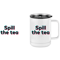 Thumbnail for Spill The Tea Coffee Mug Tumbler with Handle (15 oz) - TikTok Trends - Design View