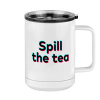 Thumbnail for Spill The Tea Coffee Mug Tumbler with Handle (15 oz) - TikTok Trends - Right View
