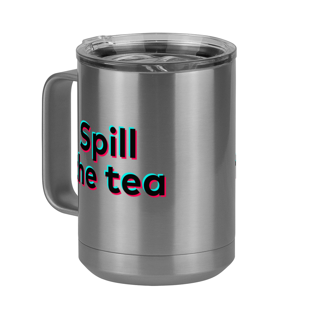 Spill The Tea Coffee Mug Tumbler with Handle (15 oz) - TikTok Trends - Front Left View