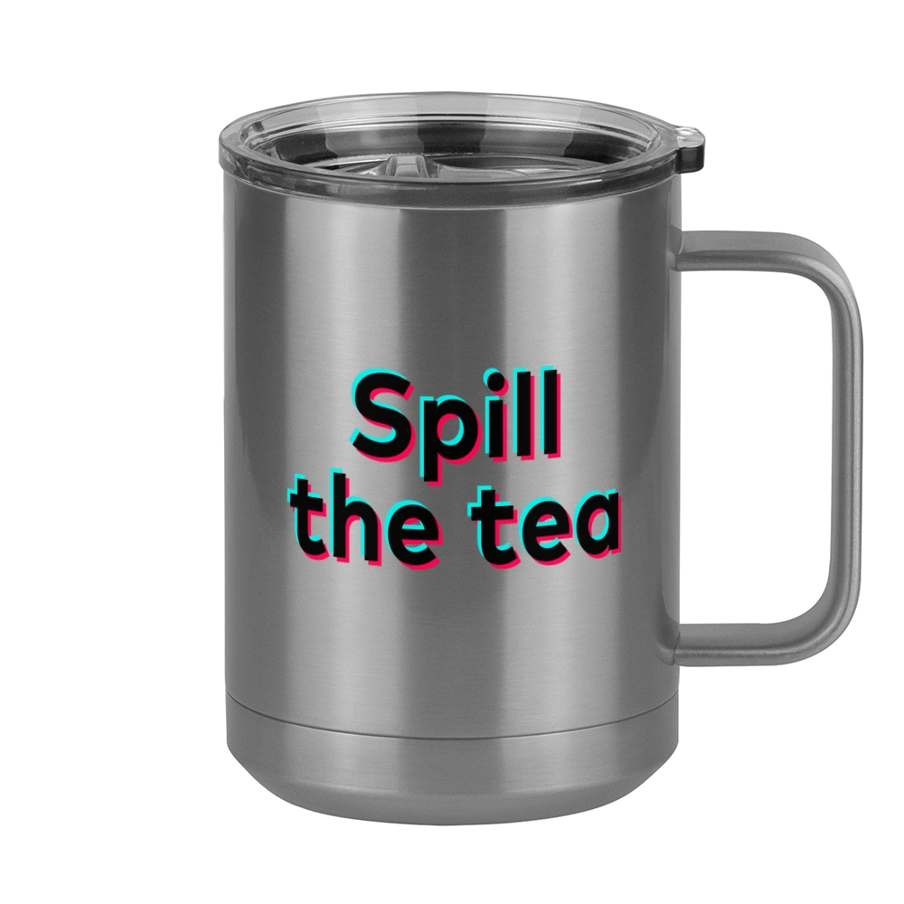 Spill The Tea Coffee Mug Tumbler with Handle (15 oz) - TikTok Trends - Right View