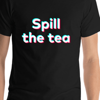 Thumbnail for Spill The Tea T-Shirt - Black - TikTok Trends - Shirt Close-Up View
