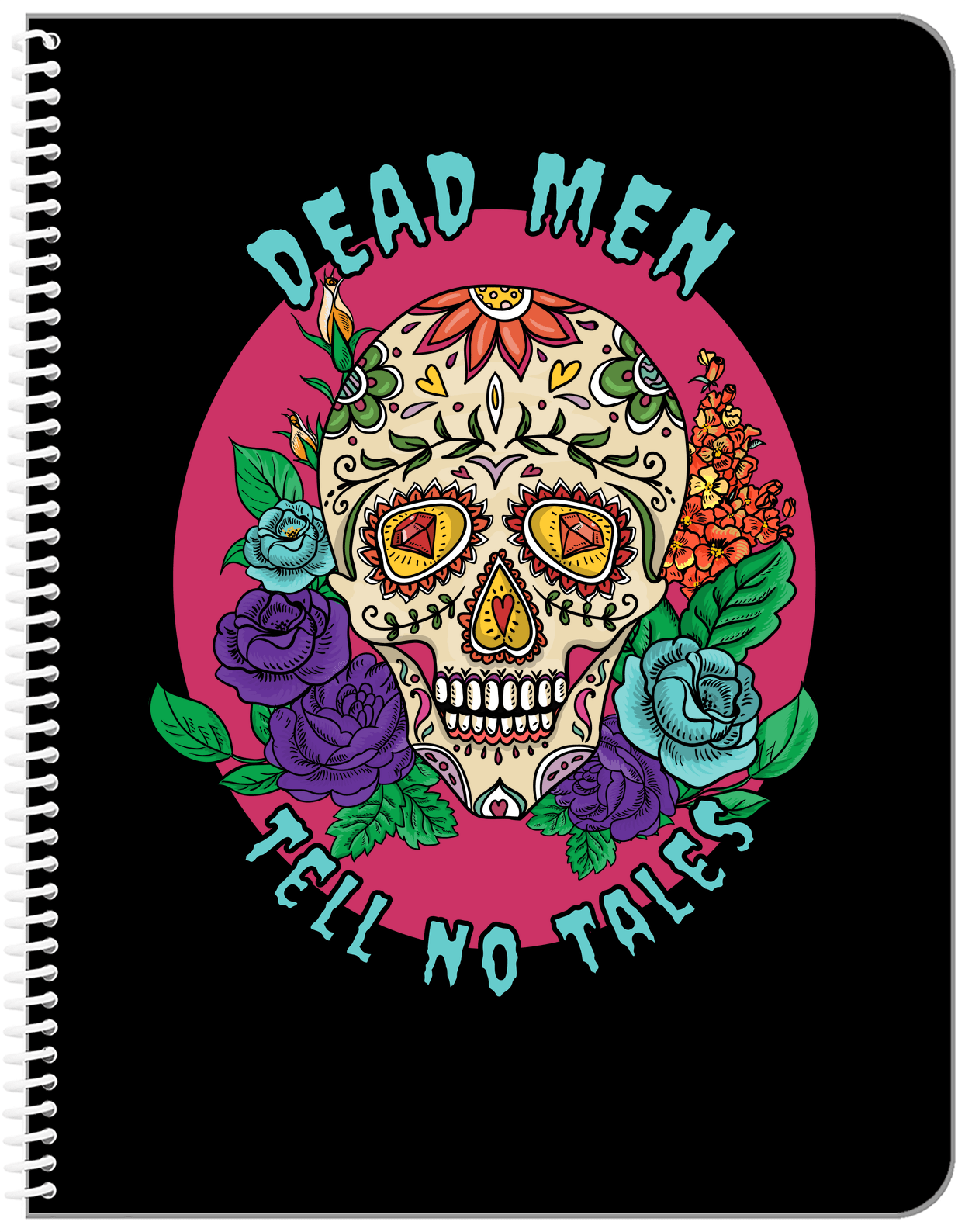 Sugar Skulls Notebook - Dead Men Tell No Tales - Front View