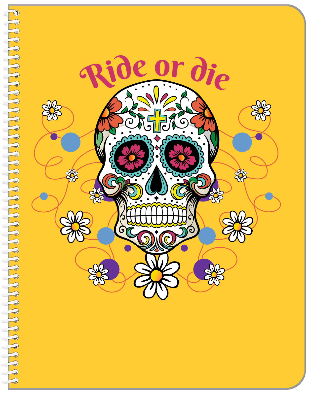 Personalized Sugar Skulls Notebook - Ride or Die - Front View
