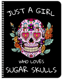 Thumbnail for Sugar Skulls Notebook - Just a Girl - Front View