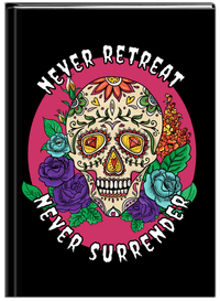 Thumbnail for Sugar Skulls Journal - Never Retreat Never Surrender - Front View