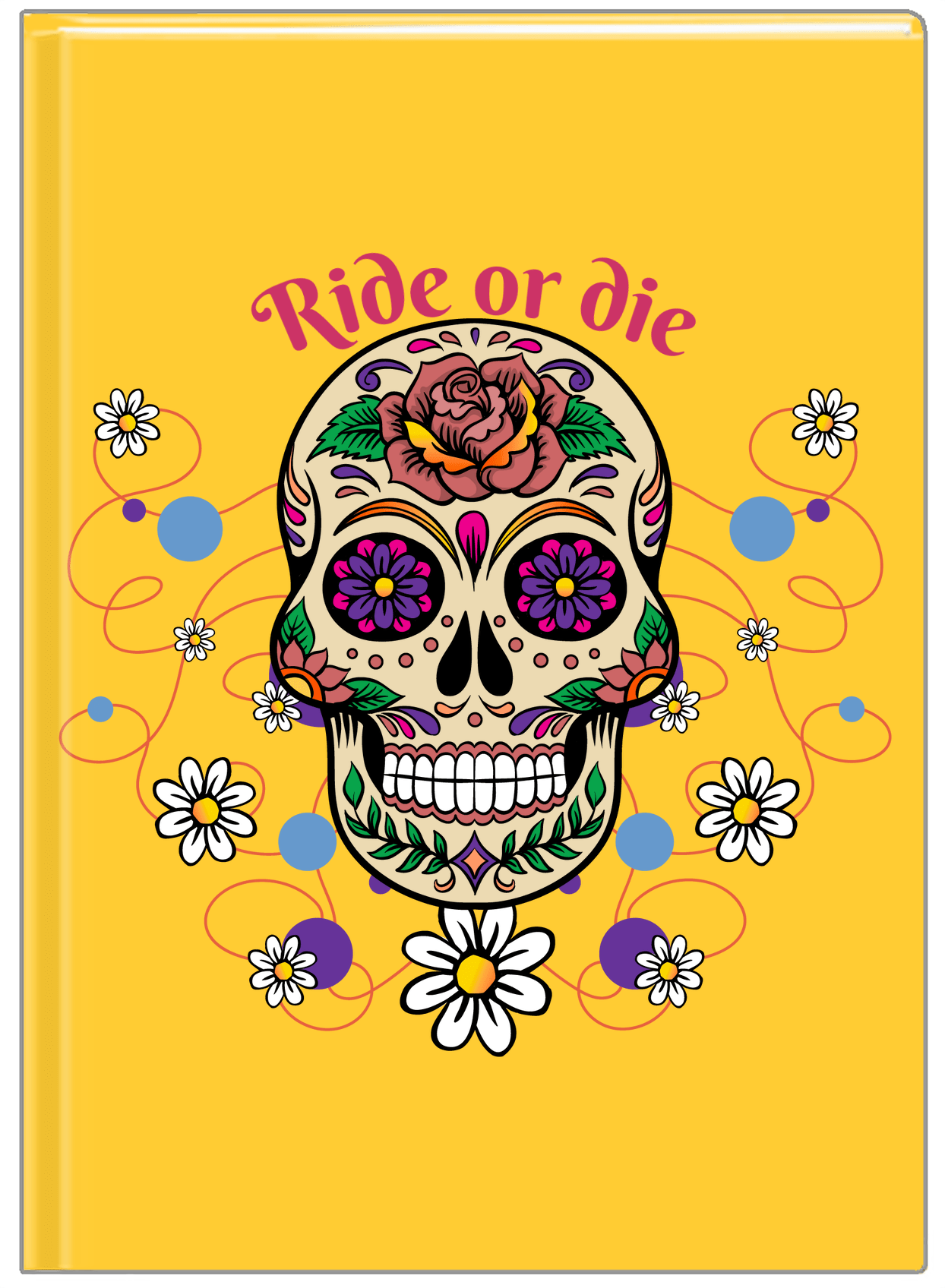 Personalized Sugar Skulls Journal - Ride or Die - Front View