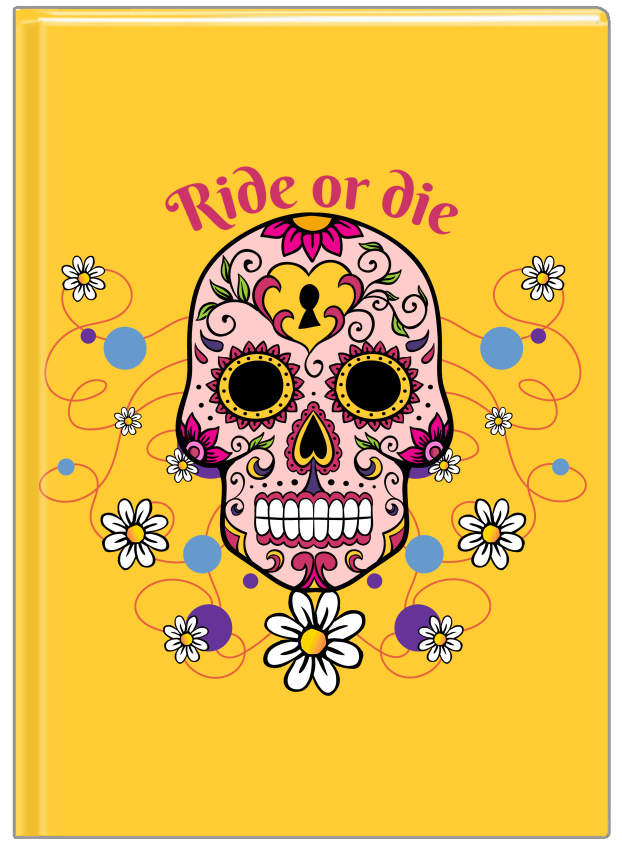 Personalized Sugar Skulls Journal - Ride or Die - Front View