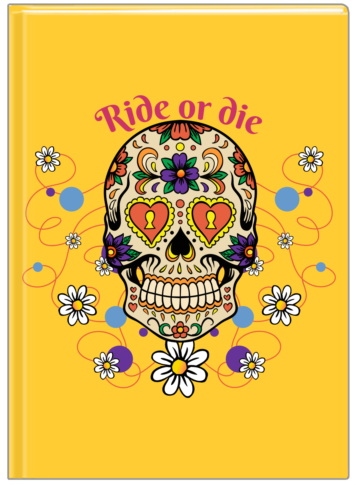 Personalized Sugar Skulls Journal - Ride or Die - Front View