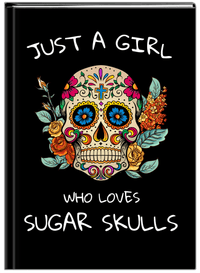 Thumbnail for Sugar Skulls Journal - Just A Girl - Front View