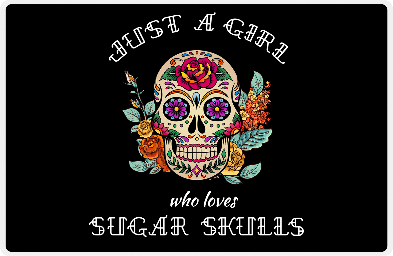 Sugar Skulls Placemat - Just a Girl -  View