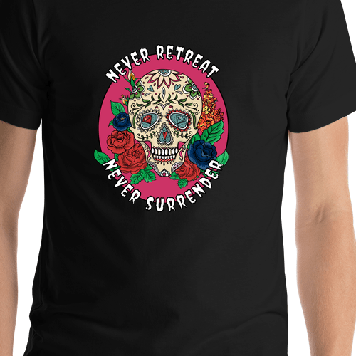 Sugar Skull T-Shirt - Black - Never Retreat Never Surrender - Shirt Close-Up View