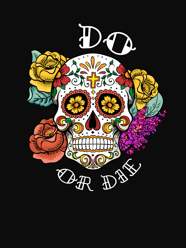 Sugar Skull T-Shirt - Black - Do or Die - Decorate View